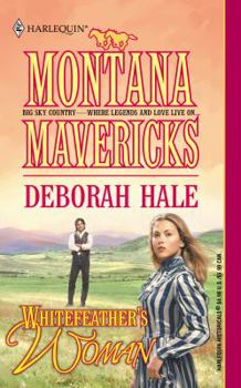 Whitefeather's Woman - Book #2 of the Montana Mavericks: Historicals