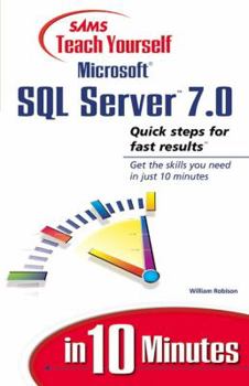Paperback Teach Yourself Microsoft SQL Server 7 in 10 Minutes Book