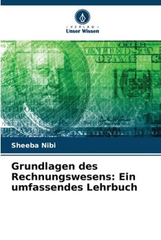 Paperback Grundlagen des Rechnungswesens: Ein umfassendes Lehrbuch [German] Book