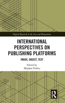 Hardcover International Perspectives on Publishing Platforms: Image, Object, Text Book