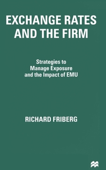 Paperback Exchange Rates and the Firm: Strategies to Manage Exposure and the Impact of Emu Book