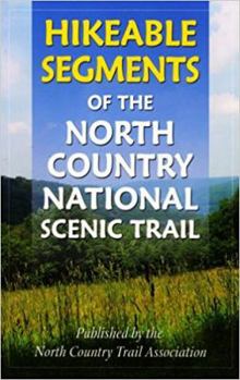 Paperback Hikeable Segments of the North Country National Scenic Trail Book