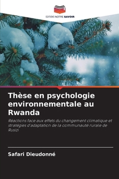 Thèse en psychologie environnementale au Rwanda (French Edition)