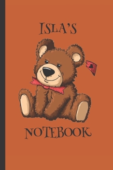 Paperback Isla's Notebook: Girls Gifts: Cute Cuddly Teddy Journal Book