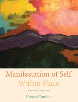 Paperback Manifestation of Self Within Place Book