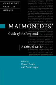 Paperback Maimonides' Guide of the Perplexed: A Critical Guide Book