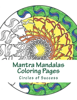 Paperback Mantra Mandalas Coloring Pages: Circles of Success Book