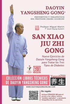 Paperback Daoyin Yangsheng Gong San Xiao Jiu Zhi Gong: Nueve Remedios de Daoyin Yangsheng Gong para Prevenir y Tratar los Tres Tipos de Diabetes. [Spanish] Book