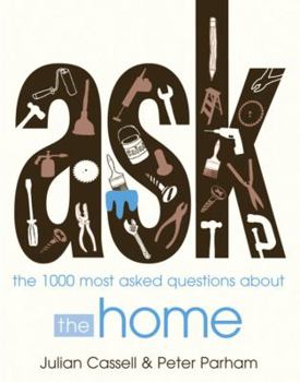 Paperback Ask: The 1,000 Most Asked Questions about the Home Book