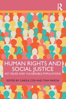 Paperback Human Rights and Social Justice: Key Issues and Vulnerable Populations Book