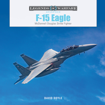 Hardcover F-15 Eagle: McDonnell Douglas Strike Fighter Book