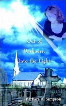 Paperback Out of Darkness, Into the Light Book
