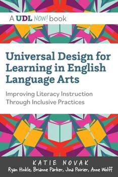 Paperback Universal Design for Learning in English Language Arts: Improving Literacy Instruction Through Inclusive Practices Book