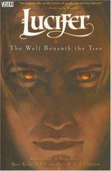 Lucifer Vol. 8: The Wolf Beneath the Tree - Book #8 of the Lucifer
