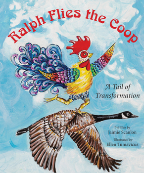 Hardcover Ralph Flies the COOP: A Tail of Transformation Book