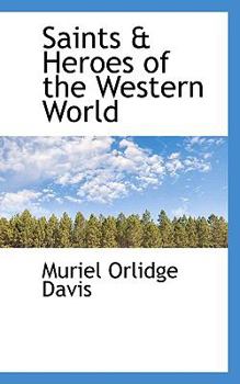 Paperback Saints & Heroes of the Western World Book