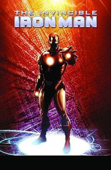 The Invincible Iron Man, Volume 3: World's Most Wanted, Book 2 - Book #3 of the Invincible Iron Man (2008) (Collected Editions)