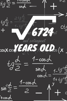 Paperback 6724 Years Old: 82. Birthday Ruled Math Diary Notebook or Mathematics and Physics Guest Nerd Geek Book Journal - Lined Register Pocket Book