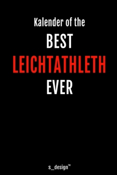 Kalender für Leichtathlethen / Leichtathleth / Leichtathlethin: Immerwährender Kalender / 365 Tage Tagebuch / Journal [3 Tage pro Seite] für Notizen, ... Erinnerungen, Sprüche (German Edition)