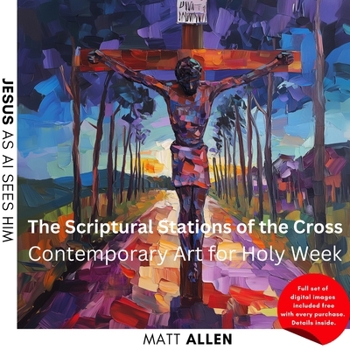 Paperback The Scriptural Stations of the Cross: Contemporary Art for Holy Week Book