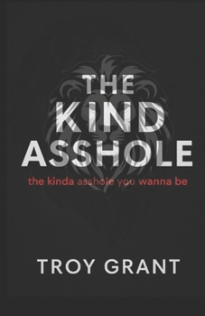 Paperback The Kind Asshole the kinda asshole you wanna be Book