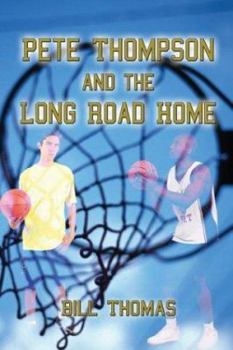 Paperback Pete Thompson and the Long Road Homea Book