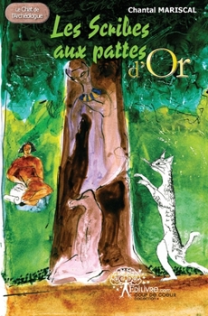 Paperback Les Scribes aux pattes d'Or [French] Book