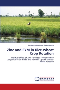 Paperback Zinc and FYM in Rice-wheat Crop Rotation Book