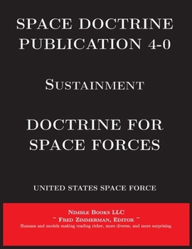 Paperback Space Doctrine Publication 4-0 Sustainment: Doctrine for Space Forces Book
