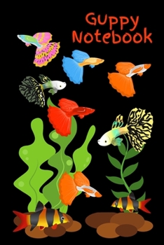 Paperback Guppy Notebook: Customized Compact Guppy Aquarium Logging Book, Thoroughly Formatted, Great For Tracking & Scheduling Routine Maintena Book