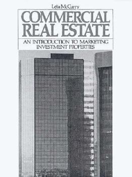 Paperback Commercial Real Estate: An Introduction to Marketing Investment Properties Book