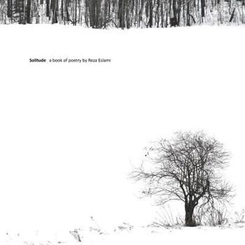 Paperback Solitude: a book of poetry by Reza Eslami Book
