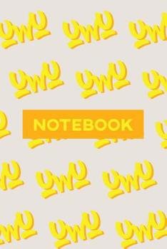 Paperback Notebook: Uwu Cuteness Overload Yellow Orange Typography Meme Book