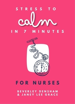 Paperback Stress to Calm in 7 Minutes for Nurses Book