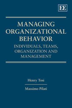 Hardcover Managing Organizational Behavior: Individuals, Teams, Organization and Management Book