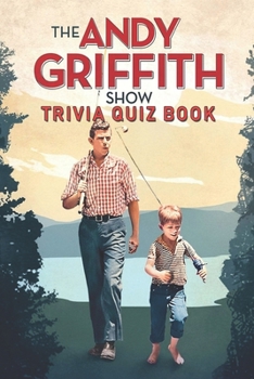 Paperback The Andy Griffith Show: Trivia Quiz Book