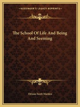 Paperback The School Of Life And Being And Seeming Book