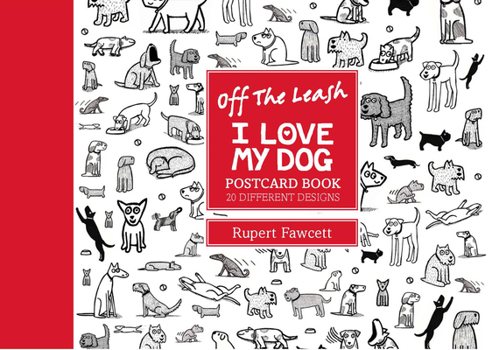 Card Book Off the Leash I Love My Dog Postcard Book