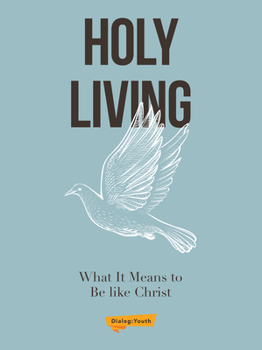 Paperback Holy Living: What It Means to Be Like Christ Book