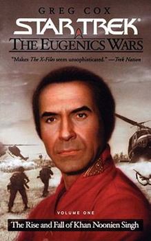 The Eugenics Wars Vol I:  The Rise and Fall of Khan Noonien Singh (Star Trek) - Book  of the Star Trek: The Original Series