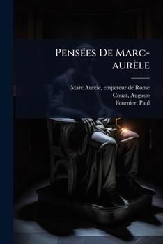 PensÃ(c)es De Marc-aurèle (French Edition)