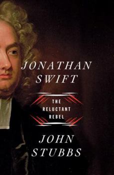 Hardcover Jonathan Swift: The Reluctant Rebel Book