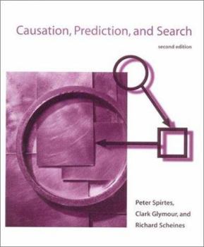 Causation, Prediction, and Search (Adaptive Computation and Machine Learning)