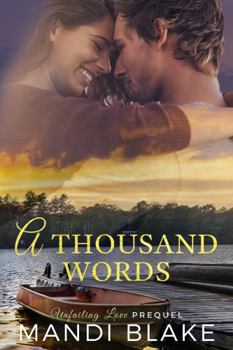 Paperback A Thousand Words: A Sweet Christian Romance (Unfailing Love) Book