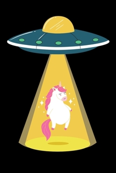 UFO Journal: Unicorn Abducted by Spaceship