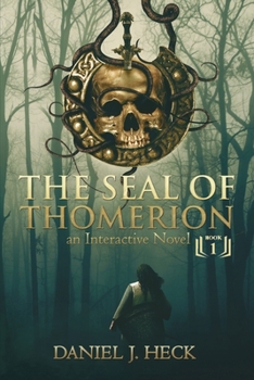 Paperback The Seal of Thomerion: An Interactive Novel Book