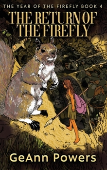 The Return of the Firefly (The Year of the Firefly)