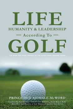 Paperback Life, Humanity & Leadership According To Golf Book