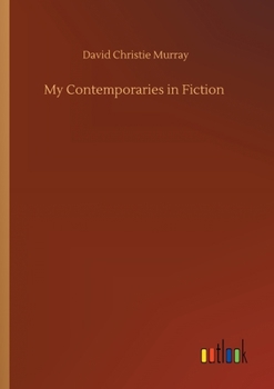 Paperback My Contemporaries in Fiction Book