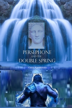 Paperback Persephone and the Double Spring Book